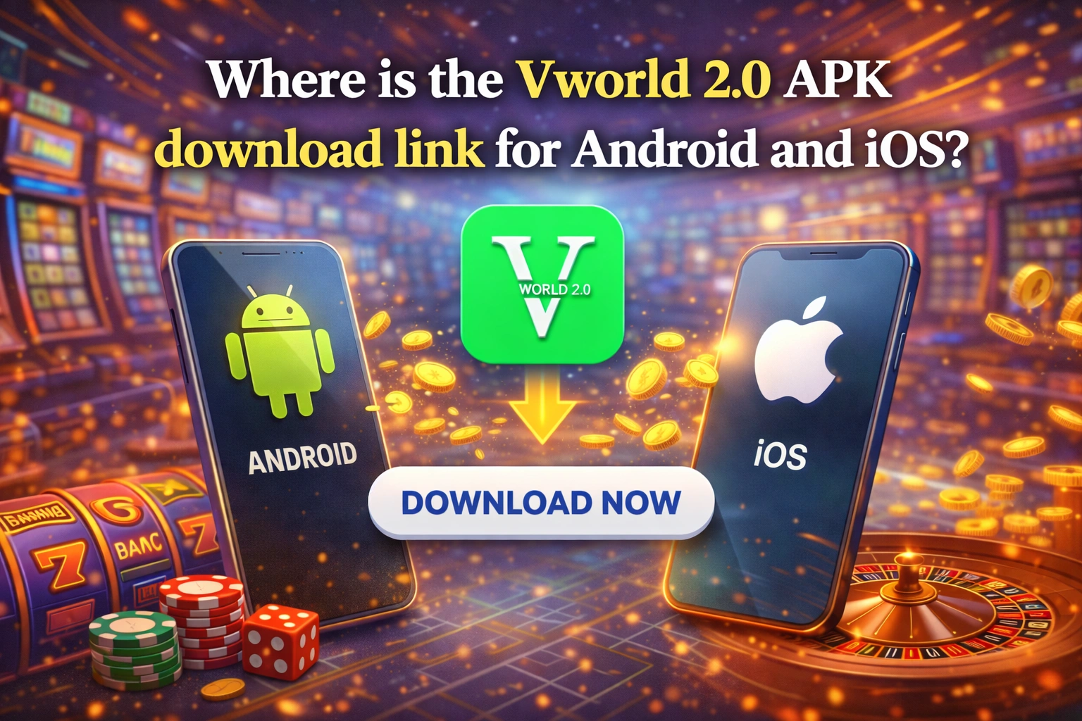 Vworld 2.0 APK download link for Android and iOS devices in Malaysia